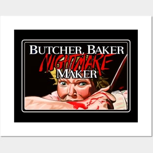 Butcher, Baker Nightmare Maker Posters and Art